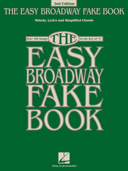 The Easy Broadway Fake Book - 2nd Edition Over 100 Songs in the Key of C 百老匯 | 小雅音樂 Hsiaoya Music