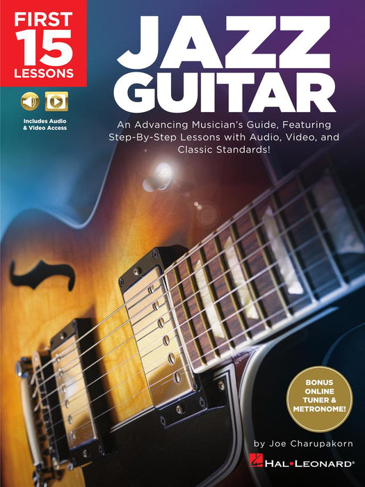 First 15 Lessons - Jazz Guitar An Advancing Musician's Guide, Featuring Step-by-Step Lessons with Audio, Video & Classic Standards 吉他 | 小雅音樂 Hsiaoya Music