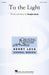 To the Light Henry Leck Creating Artistry Choral Series 合唱 | 小雅音樂 Hsiaoya Music