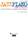 Jazz Piano from Scratch A How-To Guide for Students and Teachers 爵士音樂鋼琴 | 小雅音樂 Hsiaoya Music