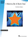 I Wanna Be a Rock Star Hal Leonard Student Piano Library Showcase Solo Level 1/Early Elementary 鋼琴 獨奏 | 小雅音樂 Hsiaoya Music