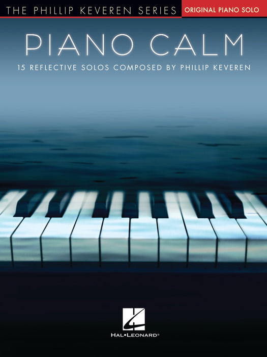 Piano Calm 15 Reflective Solos Composed by Phillip Keveren 鋼琴 獨奏 | 小雅音樂 Hsiaoya Music