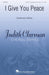 I Give You Peace Judith Clurman Choral Series 合唱 | 小雅音樂 Hsiaoya Music