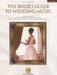 The Bride's Guide to Wedding Music A Complete Resource | 小雅音樂 Hsiaoya Music