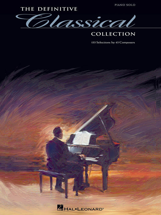 The Definitive Classical Collection 133 Selections by 43 Composers 古典 | 小雅音樂 Hsiaoya Music