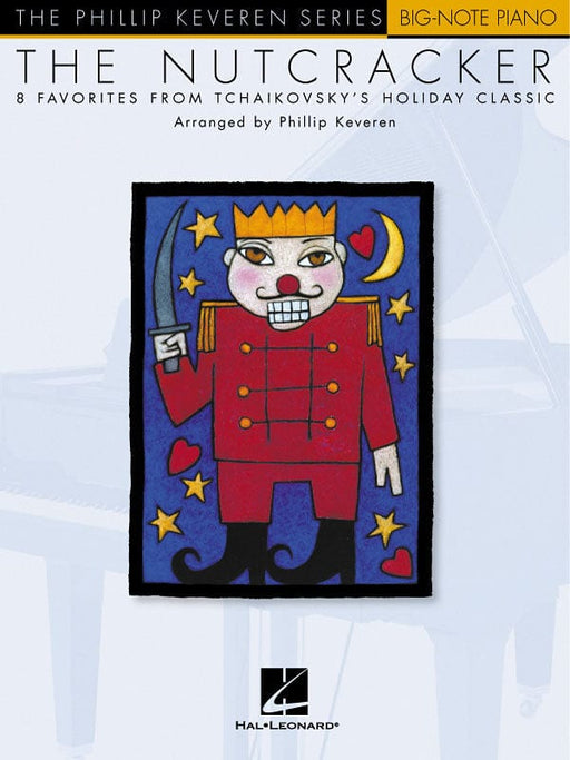 The Nutcracker arr. Phillip Keveren The Phillip Keveren Series Big-Note Piano 胡桃鉗 音符鋼琴 | 小雅音樂 Hsiaoya Music