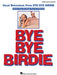 Bye Bye Birdie Vocal Selections | 小雅音樂 Hsiaoya Music