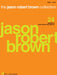 The Jason Robert Brown Collection 24 Selections from Shows and Albums | 小雅音樂 Hsiaoya Music