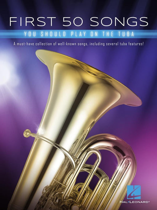 First 50 Songs You Should Play on Tuba A Must-Have Collection of Well-Known Songs, Including Several Tuba Features 低音號 | 小雅音樂 Hsiaoya Music