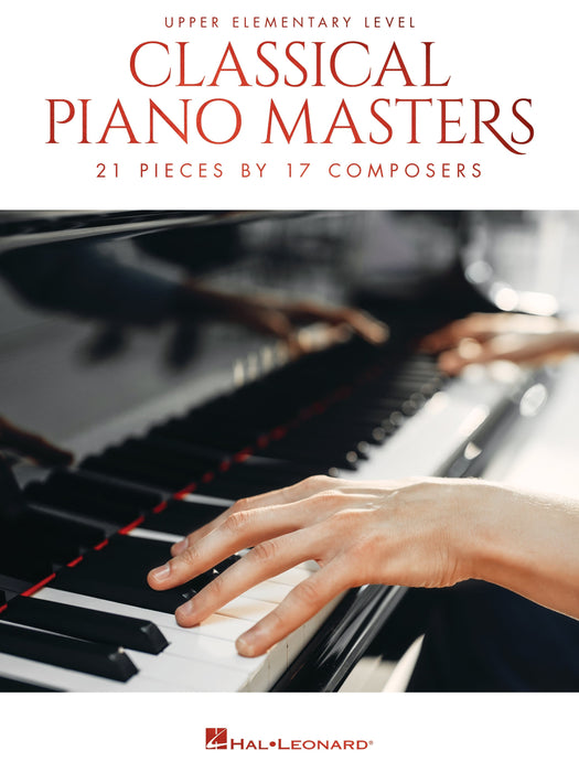 Classical Piano Masters - Upper Elementary Level 21 Pieces by 17 Composers 古典鋼琴 小品 | 小雅音樂 Hsiaoya Music