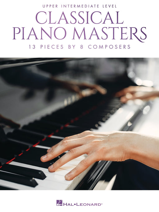 Classical Piano Masters - Upper Intermediate Level 13 Pieces by 8 Composers 古典鋼琴 小品 | 小雅音樂 Hsiaoya Music