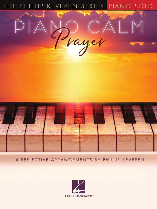 Piano Calm: Prayer 14 Reflective Arrangements by Phillip Keveren 鋼琴 | 小雅音樂 Hsiaoya Music