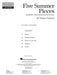 Five Summer Pieces Romantic Tone Poems for Piano Solo Late Intermediate to Advanced Level 小品 鋼琴 獨奏 | 小雅音樂 Hsiaoya Music