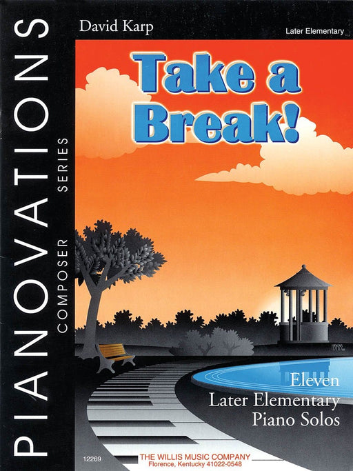 Take a Break! Pianovations Composer Series/Later Elementary Level 鋼琴 作曲家 | 小雅音樂 Hsiaoya Music
