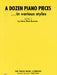 A Dozen Piano Pieces In Various Styles/Book 2/Early Intermediate Level 鋼琴 小品 | 小雅音樂 Hsiaoya Music