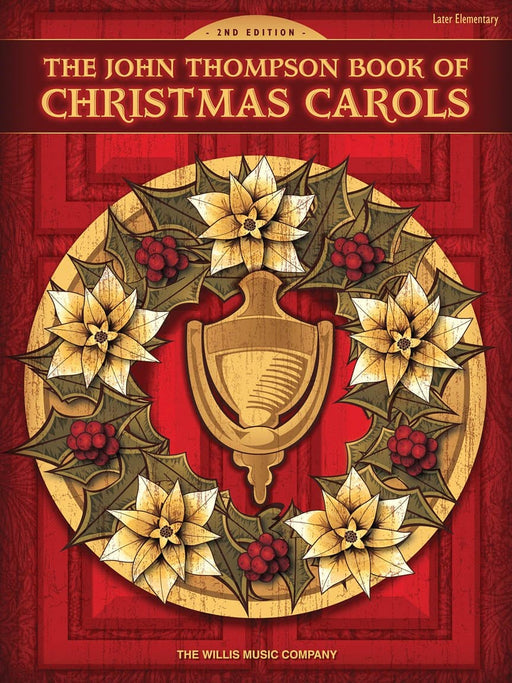 The John Thompson Book of Christmas Carols - 2nd Edition Later Elementary Level 耶誕頌歌 | 小雅音樂 Hsiaoya Music