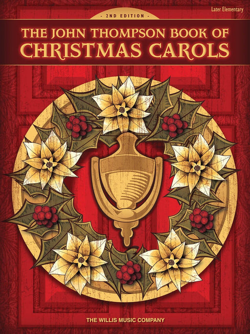 The John Thompson Book of Christmas Carols - 2nd Edition Later Elementary Level 耶誕頌歌 | 小雅音樂 Hsiaoya Music