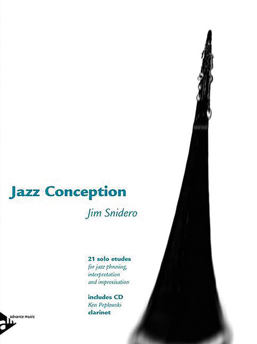 Jazz Conception: Clarinet 21 Solo Etudes for Jazz Phrasing, Interpretation, and Improvisation 豎笛 獨奏 練習曲 爵士音樂詮釋即興演奏 | 小雅音樂 Hsiaoya Music