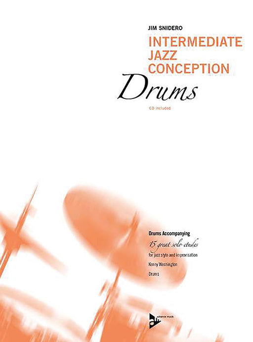 Intermediate Jazz Conception: Drums Drums Accompanying 15 Great Solo Etudes for Jazz Style and Improvisation 爵士音樂 獨奏 練習曲 風格即興演奏 | 小雅音樂 Hsiaoya Music