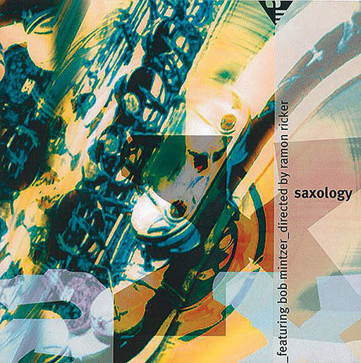 Saxology CD, Vol. 2 Featuring Bob Mintzer | 小雅音樂 Hsiaoya Music