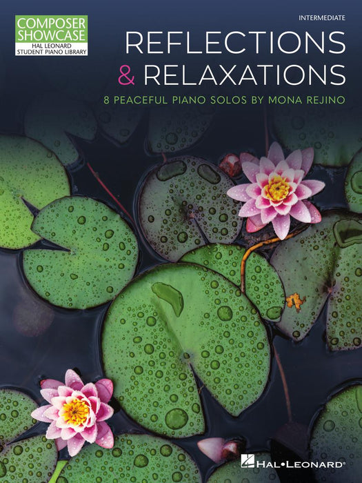 Reflections & Relaxations 8 Peaceful Piano Solos by Mona Rejino Composer Showcase Intermediate Level 鋼琴 作曲家 | 小雅音樂 Hsiaoya Music