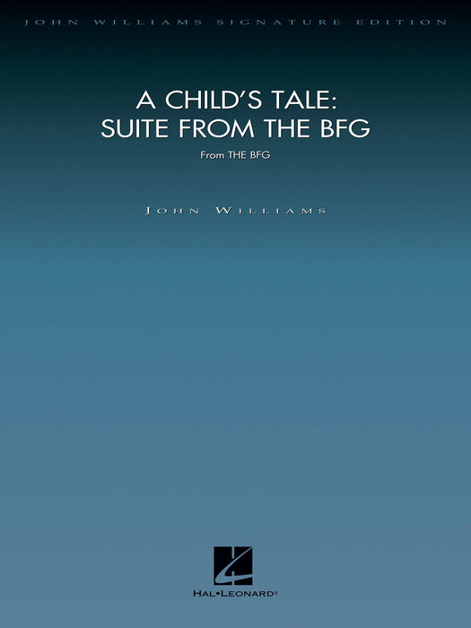 A Child's Tale: Suite from The BFG Score and Parts 組曲 | 小雅音樂 Hsiaoya Music