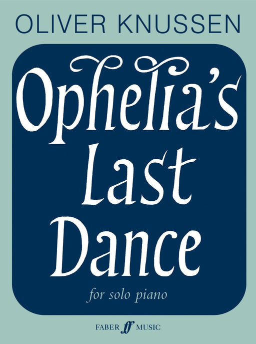 Ophelia's Last Dance 舞曲 | 小雅音樂 Hsiaoya Music