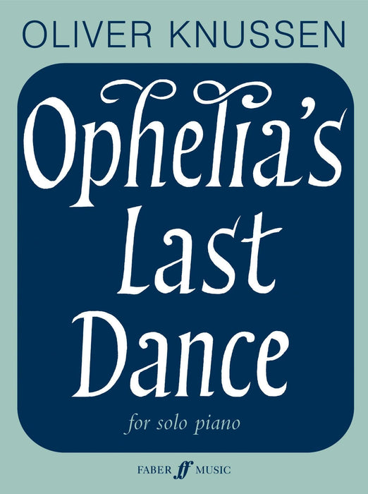 Ophelia's Last Dance 舞曲 | 小雅音樂 Hsiaoya Music