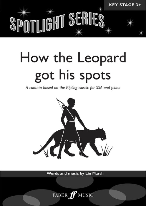How The Leopard Got His Spots A cantata based on the Kipling classic for SSA and piano 清唱劇 鋼琴 | 小雅音樂 Hsiaoya Music