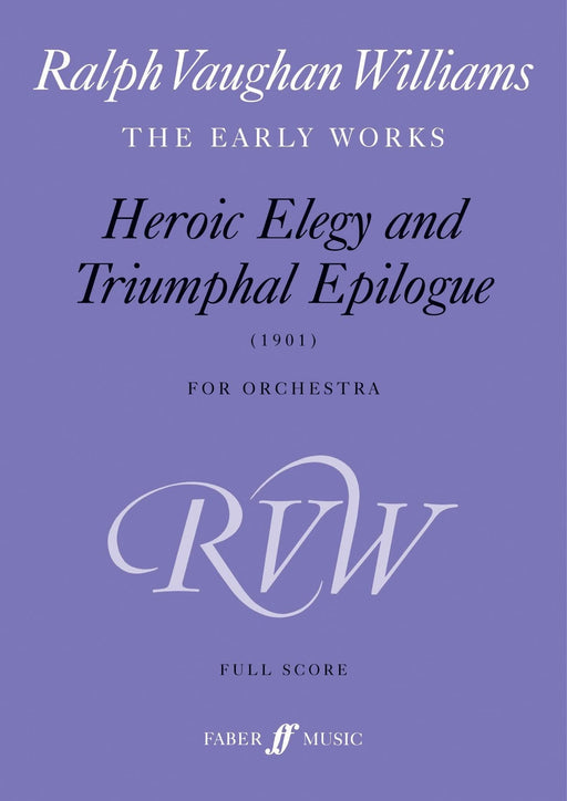 Heroic Elegy And Triumphal Epilogue 沃恩威廉斯 悲歌 | 小雅音樂 Hsiaoya Music