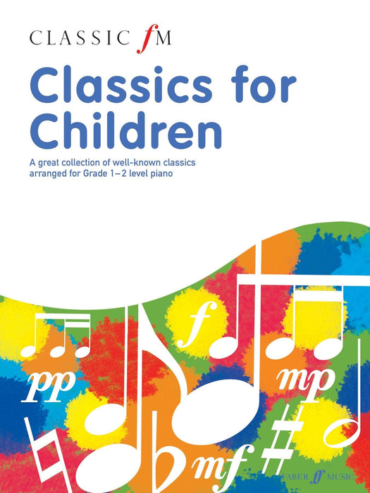 Classic FM: Classics For Children | 小雅音樂 Hsiaoya Music