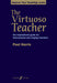 The Virtuoso Teacher | 小雅音樂 Hsiaoya Music