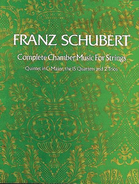 Complete Chamber Music for Strings Quintet in C Major, the 15 Quartets and 2 Trios 舒伯特 室內樂 弦樂 五重奏 四重奏 三重奏 總譜 | 小雅音樂 Hsiaoya Music