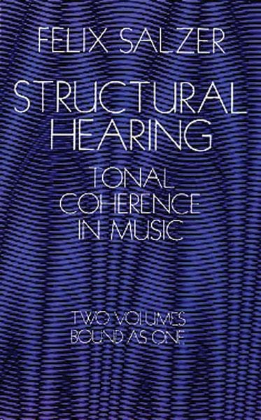 Structural Hearing Tonal Coherence in Music, Two Volumes Bound as One | 小雅音樂 Hsiaoya Music
