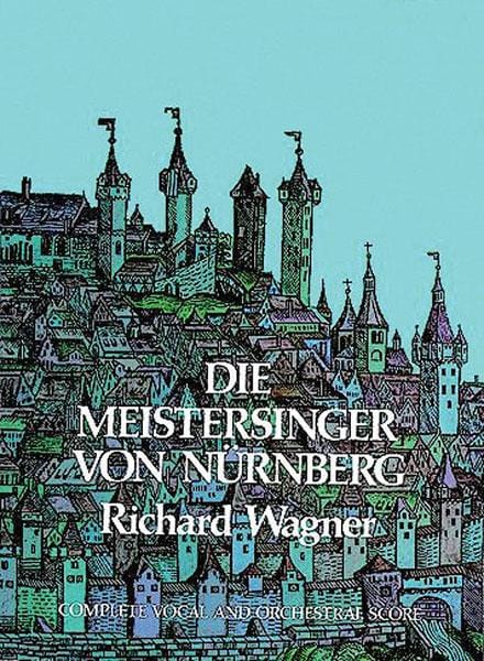 Die Meistersinger von Nürnberg 華格納理查 鈕倫寶的名歌手 總譜 | 小雅音樂 Hsiaoya Music