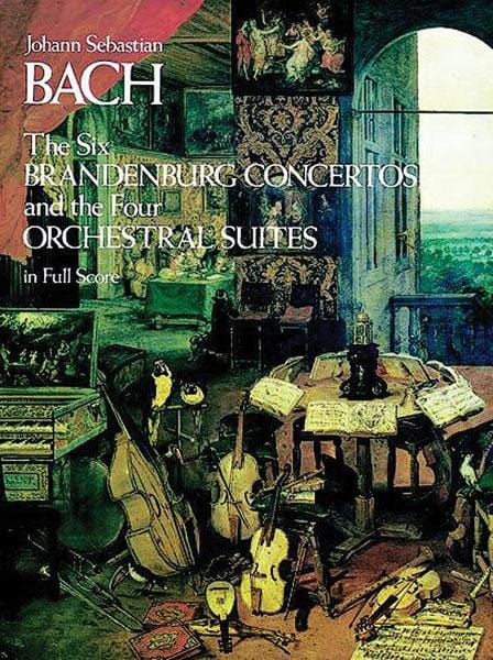 Six Brandenburg Concertos and Four Orchestral Suites 巴赫約翰‧瑟巴斯提安 布蘭登堡協奏曲 組曲 總譜 | 小雅音樂 Hsiaoya Music