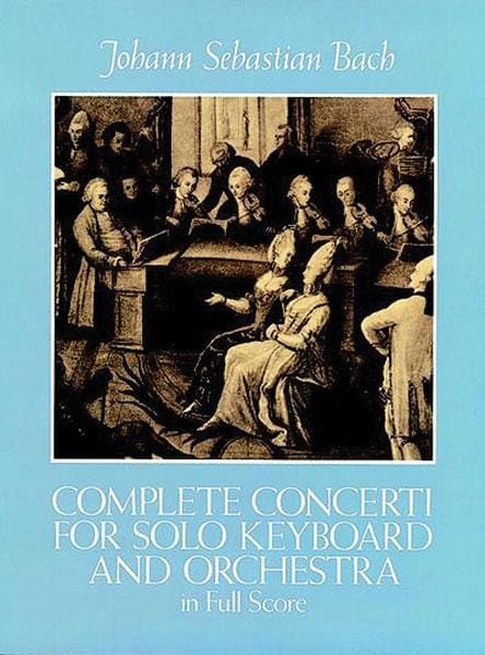 Concerti for Solo Keyboard and Orchestra 巴赫約翰‧瑟巴斯提安 音樂會 獨奏鍵盤樂器管弦樂團 總譜 | 小雅音樂 Hsiaoya Music