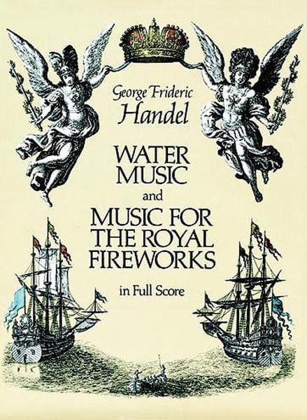 Water Music and Music for the Royal Fireworks 韓德爾 水上音樂 煙火 總譜 | 小雅音樂 Hsiaoya Music