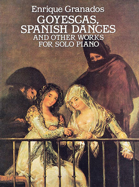 Goyescas, Spanish Dances, and Other Works 戈雅 舞曲 | 小雅音樂 Hsiaoya Music
