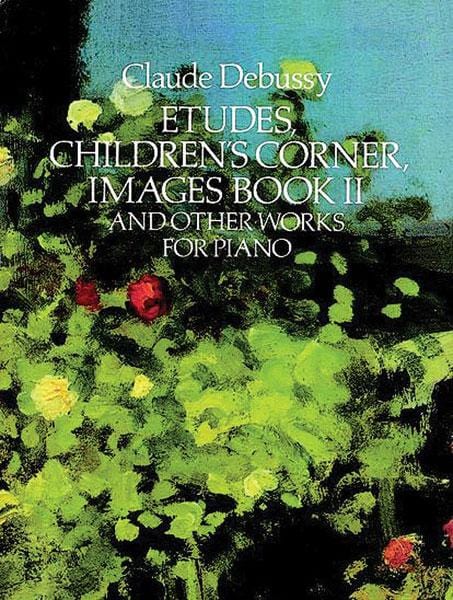 Etudes, Children's Corner, Images Book II, and Other Works 德布西 練習曲兒童世界 | 小雅音樂 Hsiaoya Music