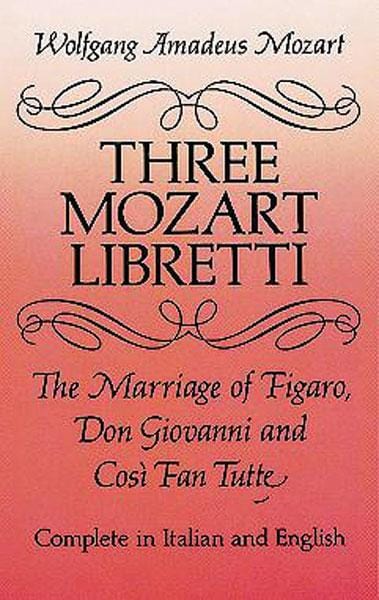Three Mozart Libretti The Marriage of Figaro / Don Giovanni / Cosi Fan Tutte 莫札特 費加洛婚禮 女人皆如此 | 小雅音樂 Hsiaoya Music