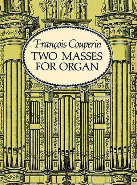 Two Masses for Organ 庫普蘭弗朗索瓦 管風琴 | 小雅音樂 Hsiaoya Music