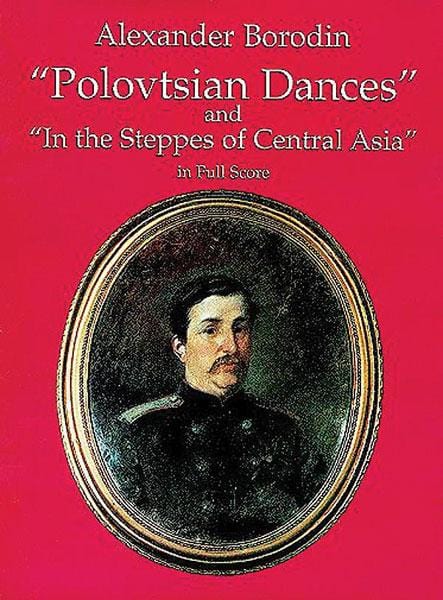 Polovtsian Dances and "In the Steppes of Central Asia" 玻羅定 韃靼人舞曲中亞細亞草原 總譜 | 小雅音樂 Hsiaoya Music