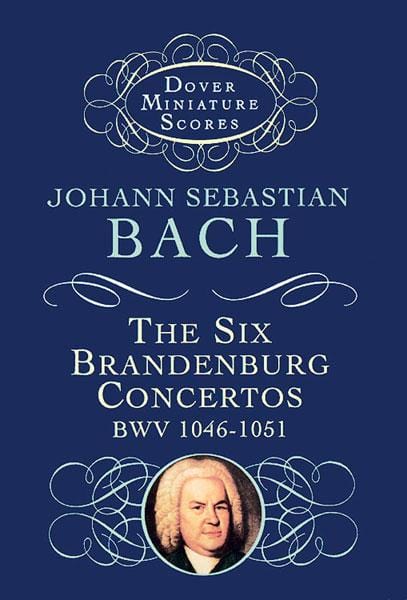 The Six Brandenburg Concertos 巴赫約翰‧瑟巴斯提安 布蘭登堡協奏曲 總譜 | 小雅音樂 Hsiaoya Music