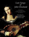 Lute Songs of John Dowland: First and Second Books 魯特琴 | 小雅音樂 Hsiaoya Music