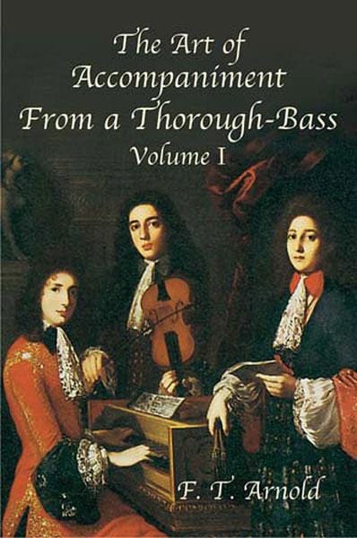The Art of Accompaniment from a Thorough-Bass: As Practiced in the XVII and XVIII Centuries, Volume I 伴奏 | 小雅音樂 Hsiaoya Music