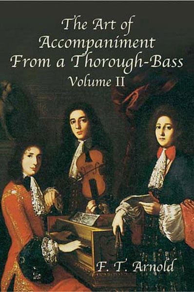 The Art of Accompaniment from a Thorough-Bass: As Practiced in the XVII and XVIII Centuries, Volume II 伴奏 | 小雅音樂 Hsiaoya Music