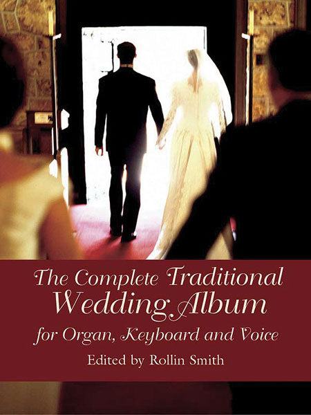 The Complete Traditional Wedding Album For Organ, Keyboard, and Voice 管風琴鍵盤樂器 | 小雅音樂 Hsiaoya Music