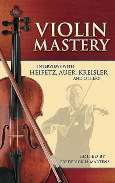 Violin Mastery: Interviews with Heifetz, Auer, Kreisler and Others 小提琴 | 小雅音樂 Hsiaoya Music