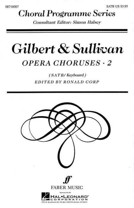 Gilbert & Sullivan Opera Choruses, Vol. 2 SATB 歌劇 合唱 | 小雅音樂 Hsiaoya Music